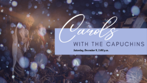 Carols with the Capuchins