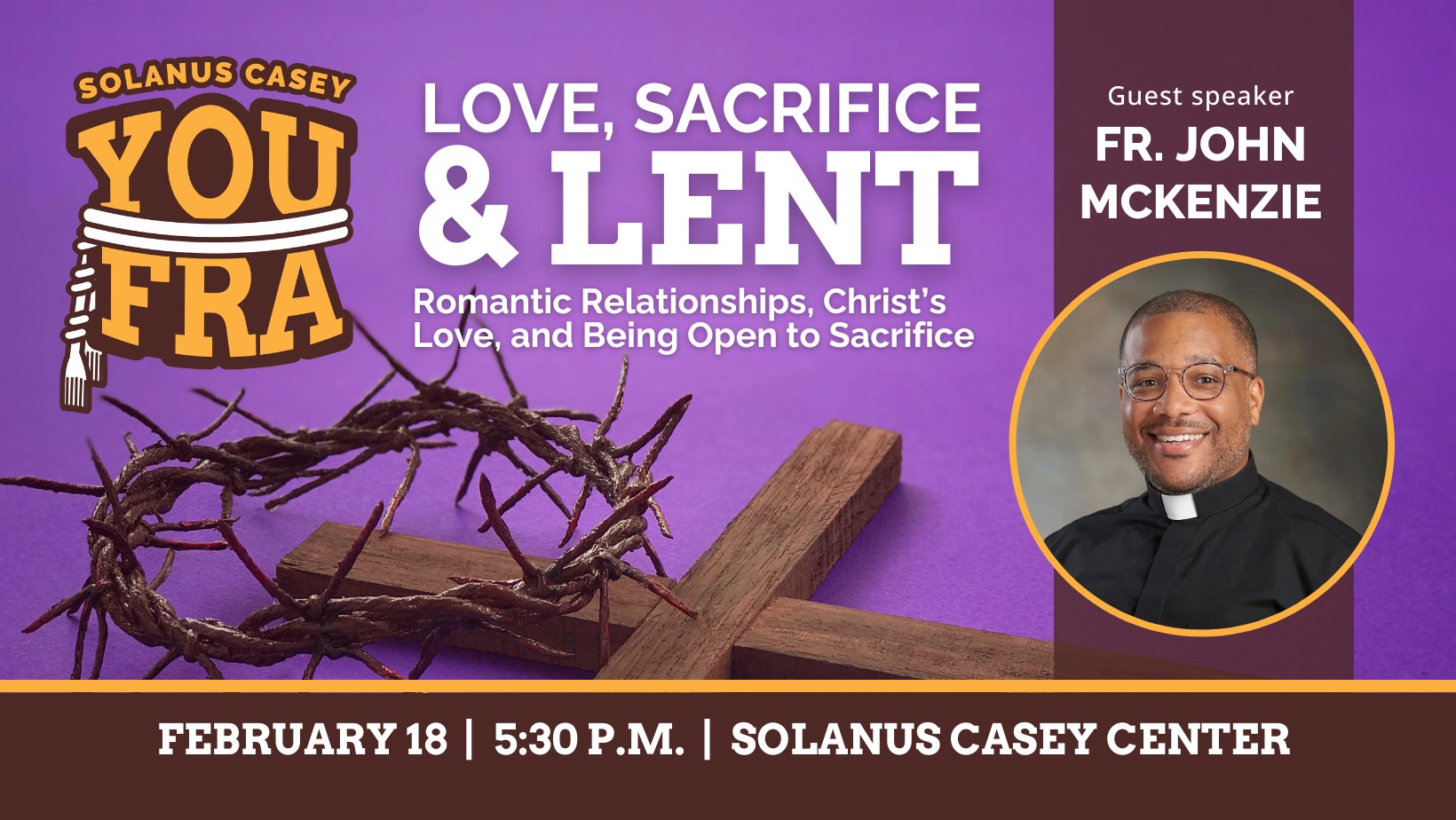 Solanus Casey YouFra: Love, Sacrifice and Lent