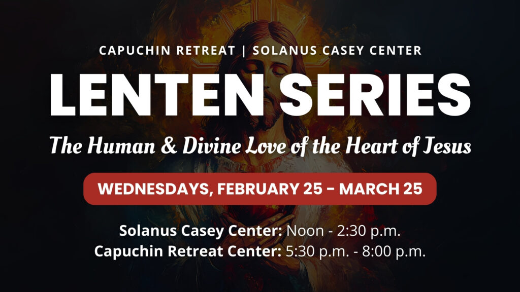 Solanus Casey Center Lenten Series graphic